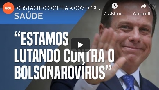 Estamos lutando contra o Bolsonarovírus, afirma Doria em vídeo