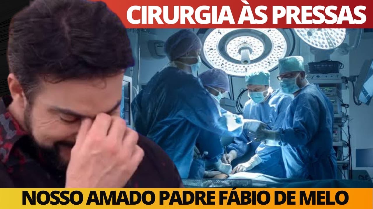 INFELIZMENTE, Padre Fábio de Melo é INTERNADO ÀS PRESSAS, passa por CIRURGIA e notícia é dada ‘Foi Confirmado’