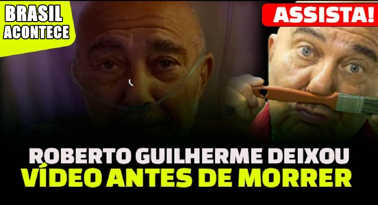 Ator Roberto Guilherme gravou mensagem antes de morrer e fez pedido para sua vídeo e acabou deixando todos sem reação - VÍDEO