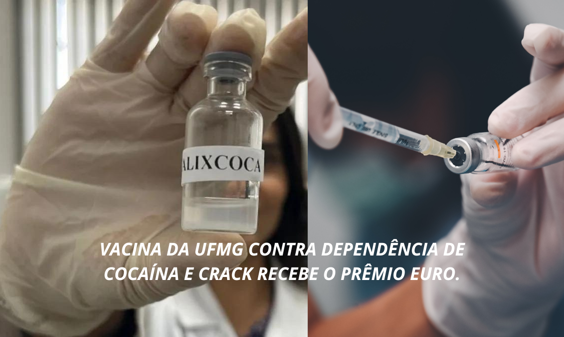 Vacina da UFMG contra Dependência de Cocaína e Crack recebe o prêmio Euro